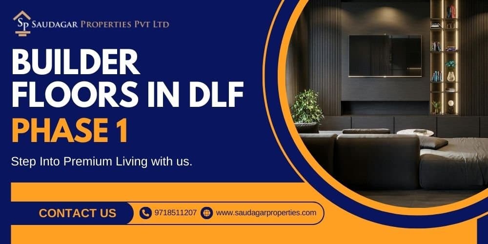 Top Best Builder Floors in DLF Phase 1 (With Price Trends & Amenities)