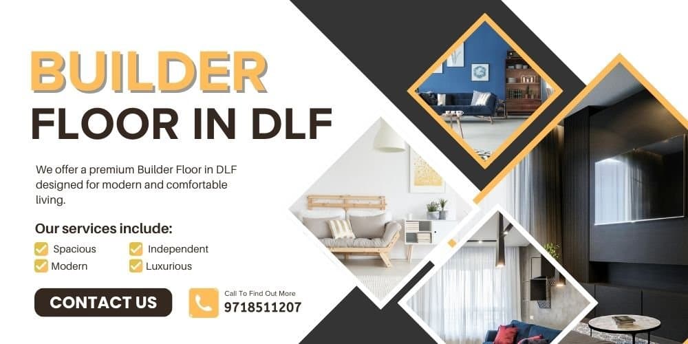 Things to Check Before Buying a Premium Builder Floor in DLF